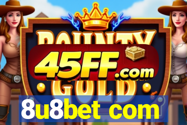 8u8bet com